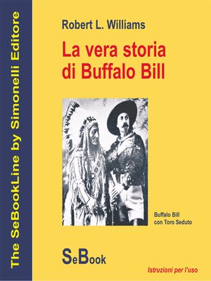 cover image of La vera storia di Buffalo Bill